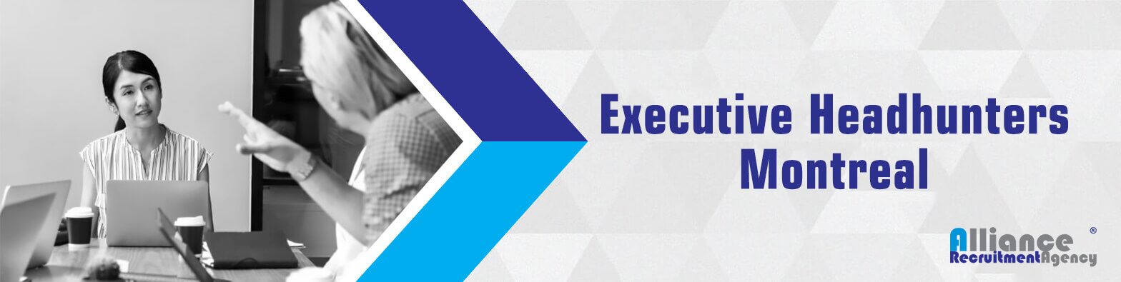 Executive Headhunters Montreal