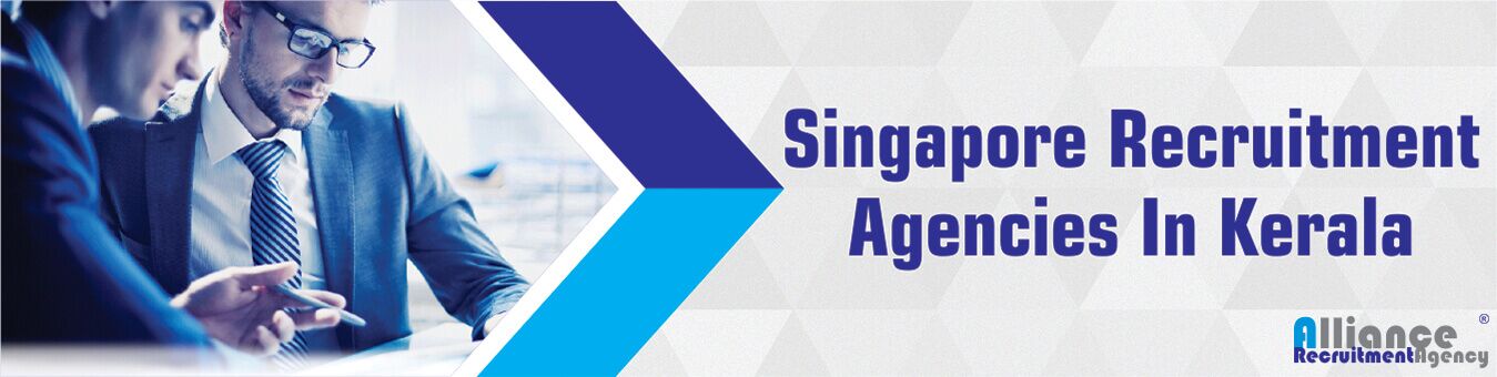 Singapore Recruitment Agencies In Kerala