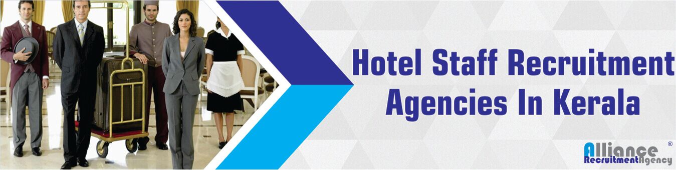 Hotel Staff Recruitment Agencies In Kerala