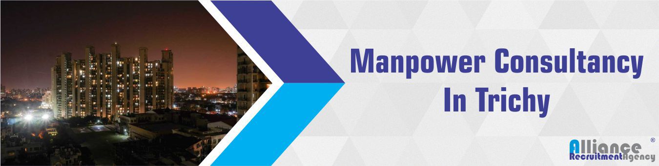 Manpower Consultancy In Trichy
