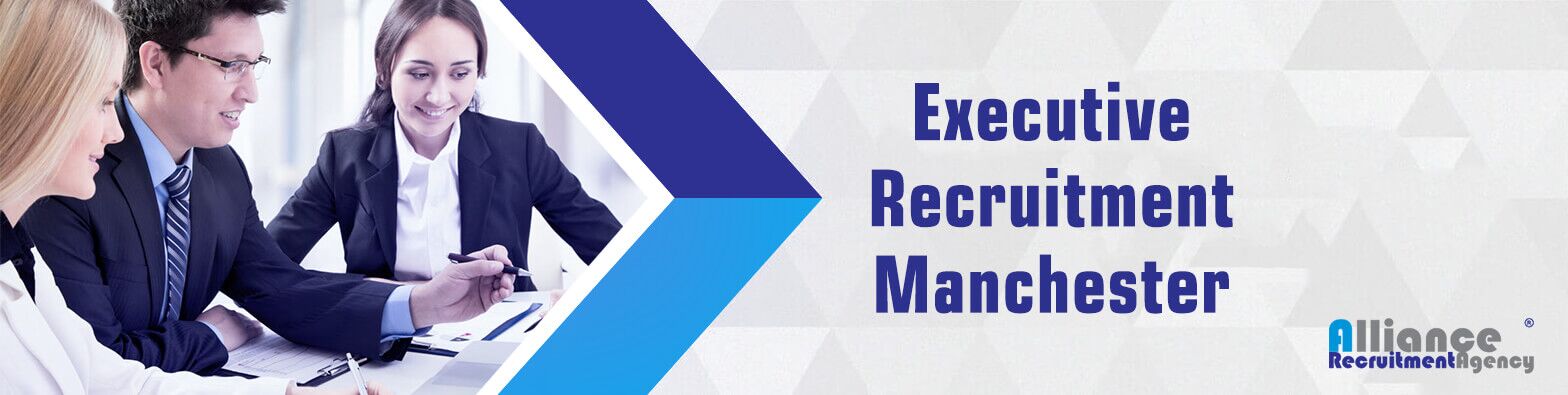 Executive Recruitment Manchester
