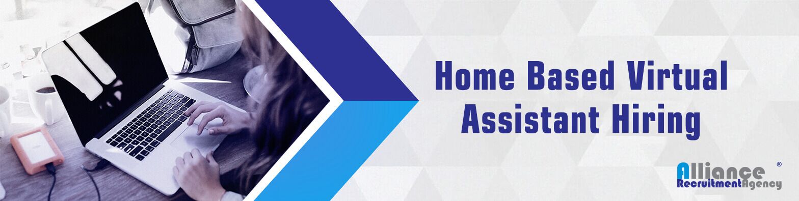 Home Based Virtual Assistant Hiring