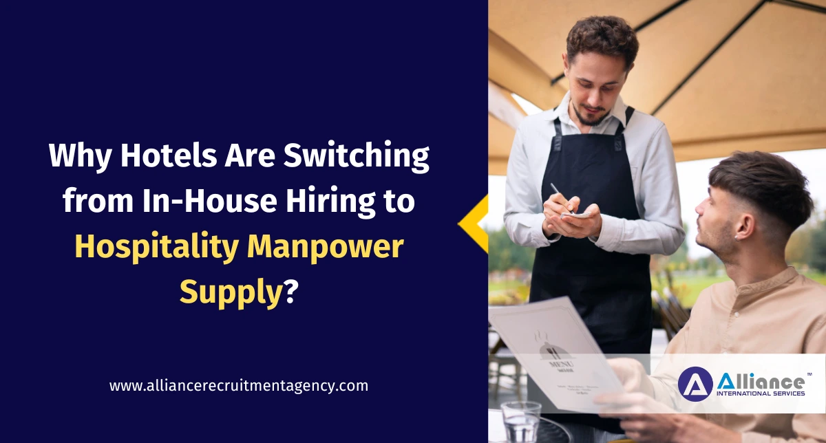Why Hotels Are Switching from In House Hiring to Hospitality Manpower Supply